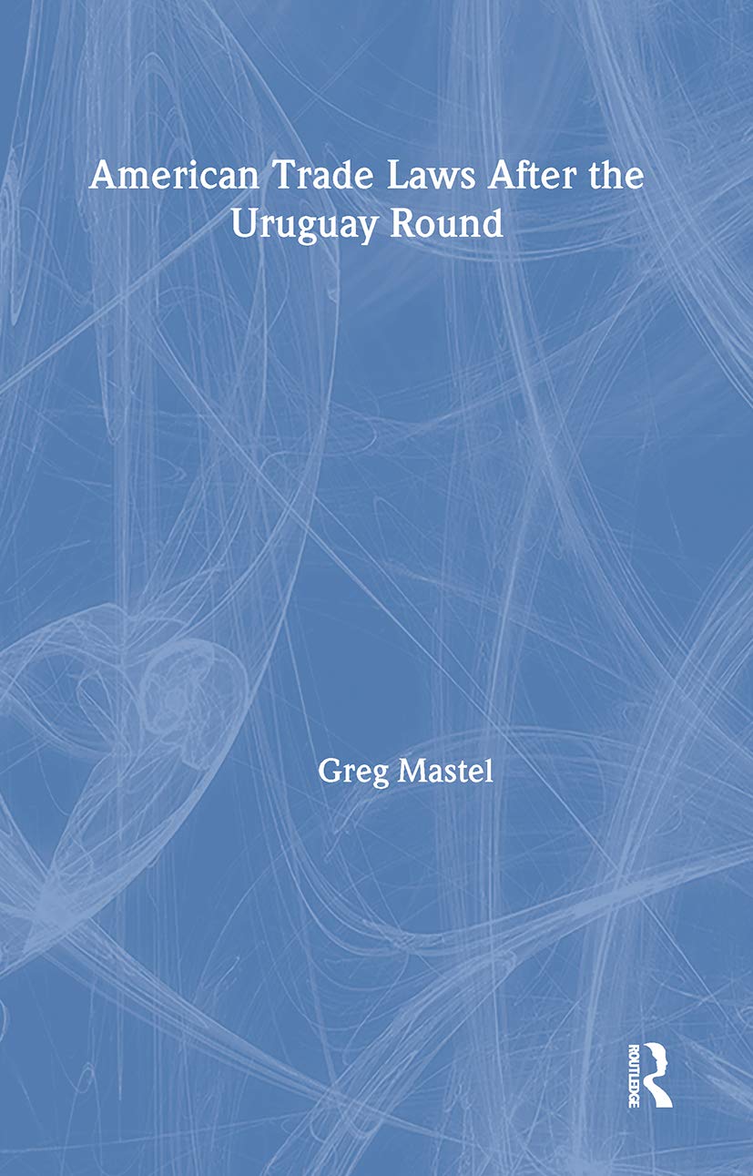 American Trade Laws After the Uruguay Round Law