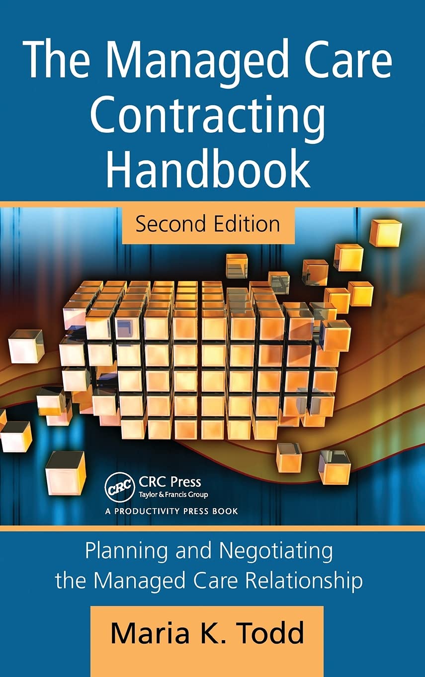 The Managed Care Contracting Handbook Medicine