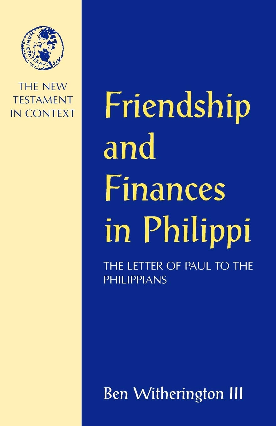 Friendship and Finances in Philippi Religion & Esotericism