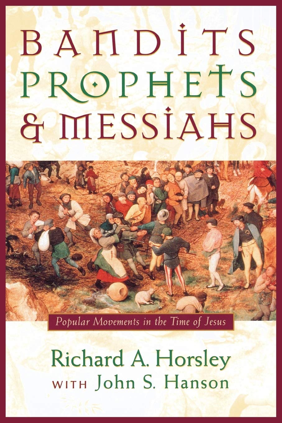 Bandits, Prophets and Messiahs: Popular Movements in the Time of Jesus Social Sciences