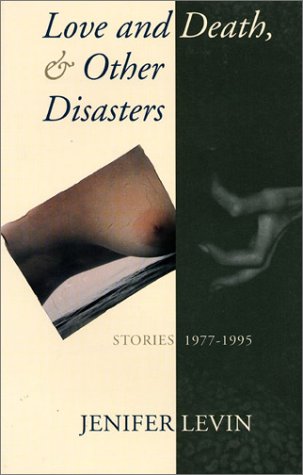 Love and Death & Other Disasters: Stories 1977-1995 LGBTQ+