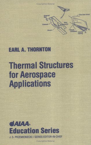 Product Image: Thermal Structures for Aerospace Applications (AIAA Education Series)