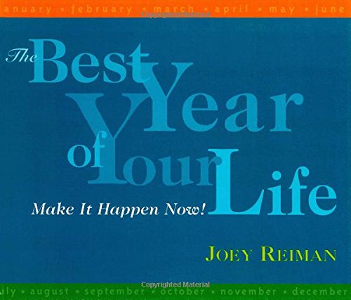 The Best Year of Your Life: Make It Happen Now! Psychology