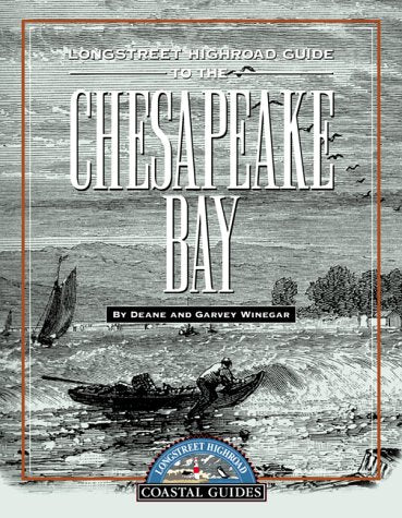 Longstreet Highroad Guide to the Chesapeake Bay (Longstreet Highroad Coastal Series) Leisure, Home & Garden