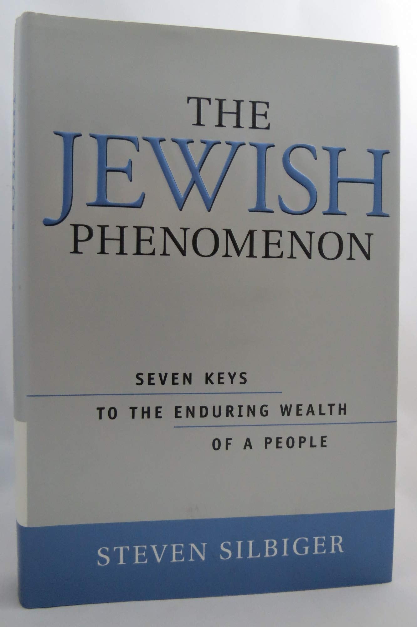 The Jewish Phenomenon: Seven Keys to the Enduring Wealth of a People Social Sciences