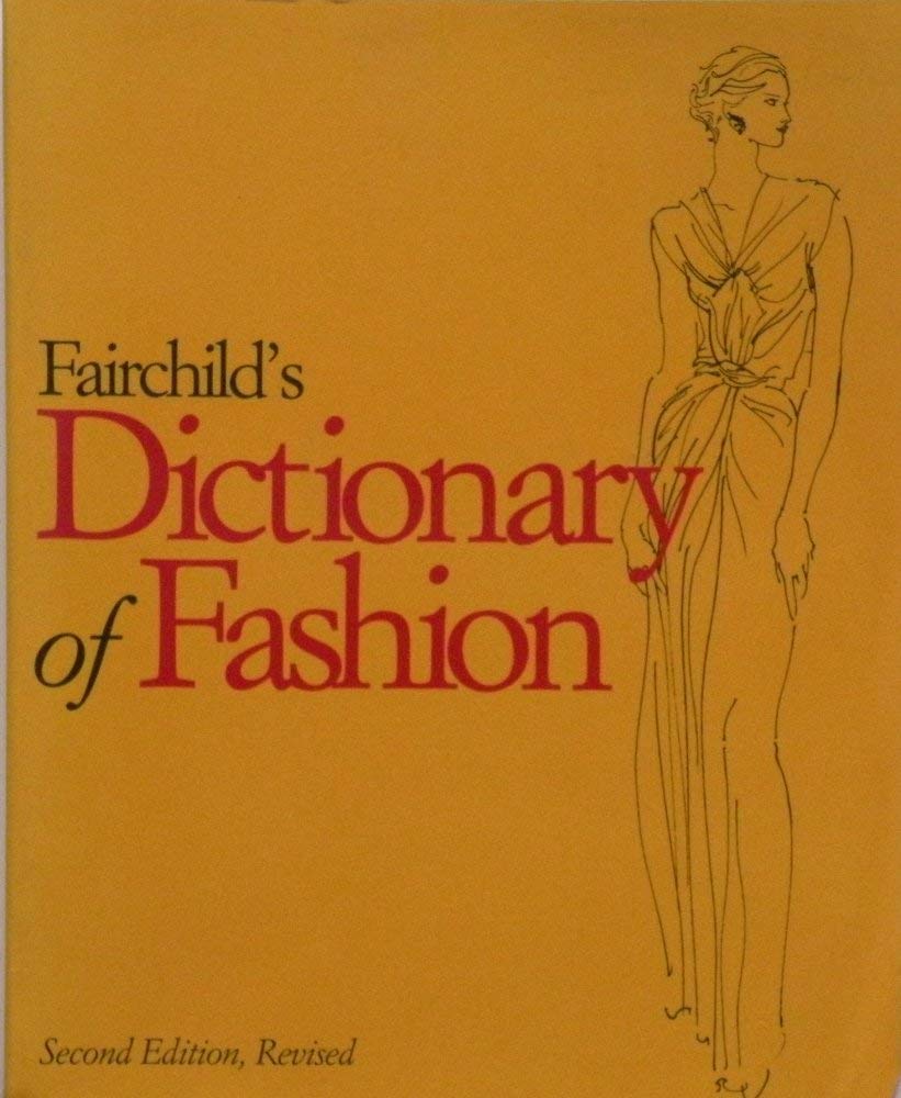 Fairchild's Dictionary of Fashion book