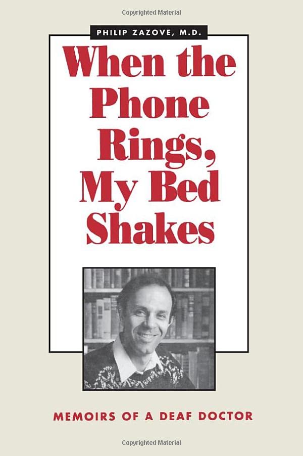 When the Phone Rings, My Bed Shakes: The Memoirs of a Deaf Doctor Science Books