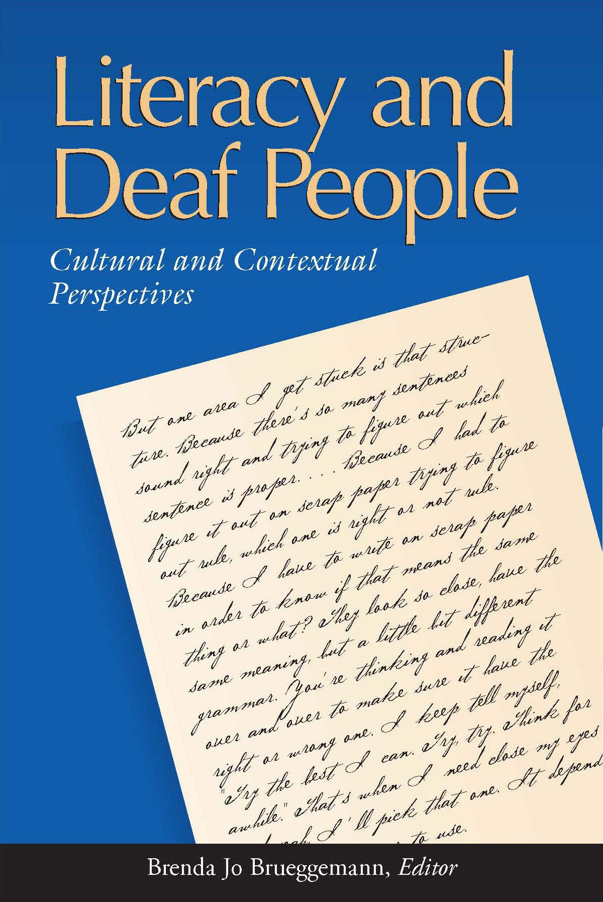 Literacy and Deaf People: Cultural and Contextual Perspectives book