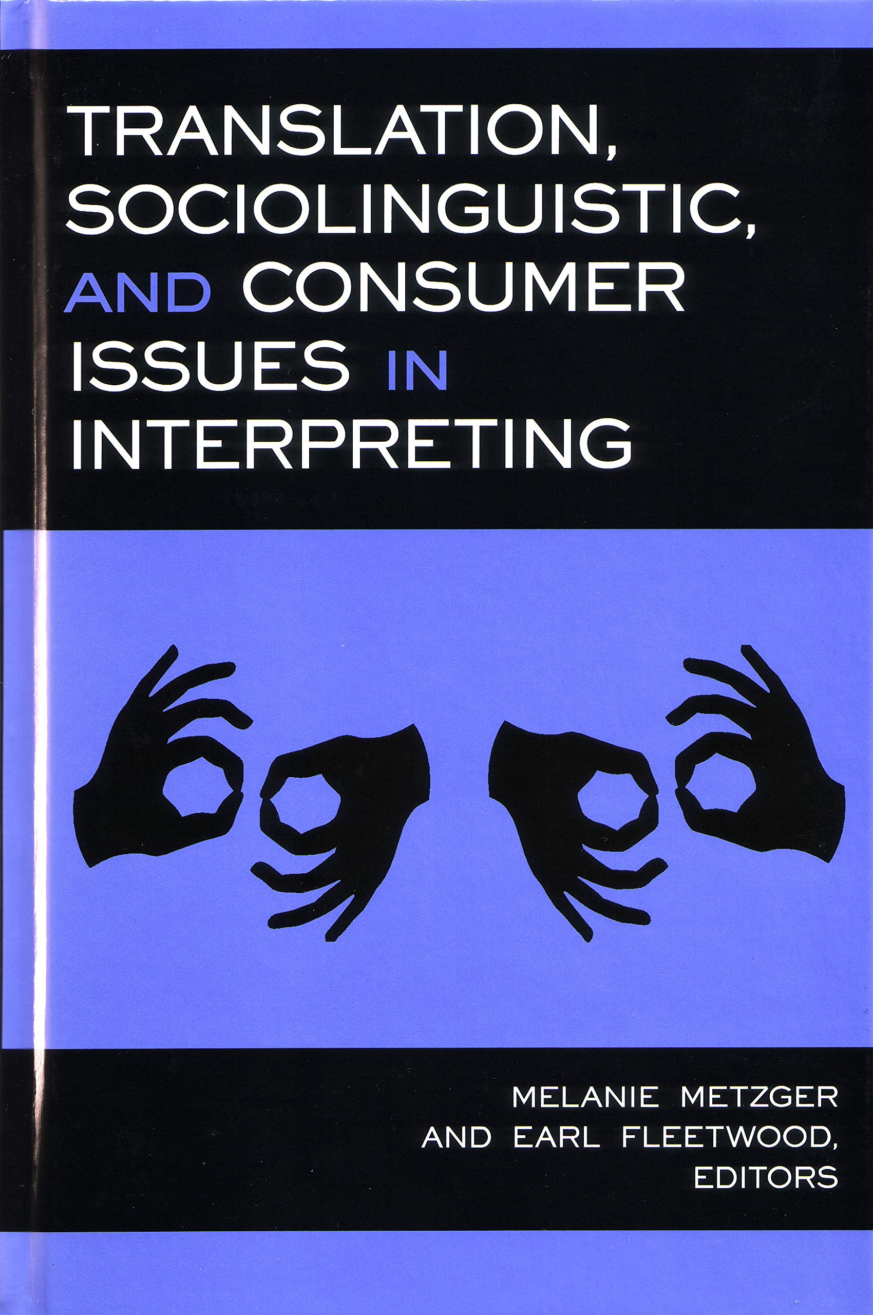 Translation, Sociolinguistic, and Consumer Issues in Interpreting (Studies in Interpretation, 3, Band 3) Social Sciences