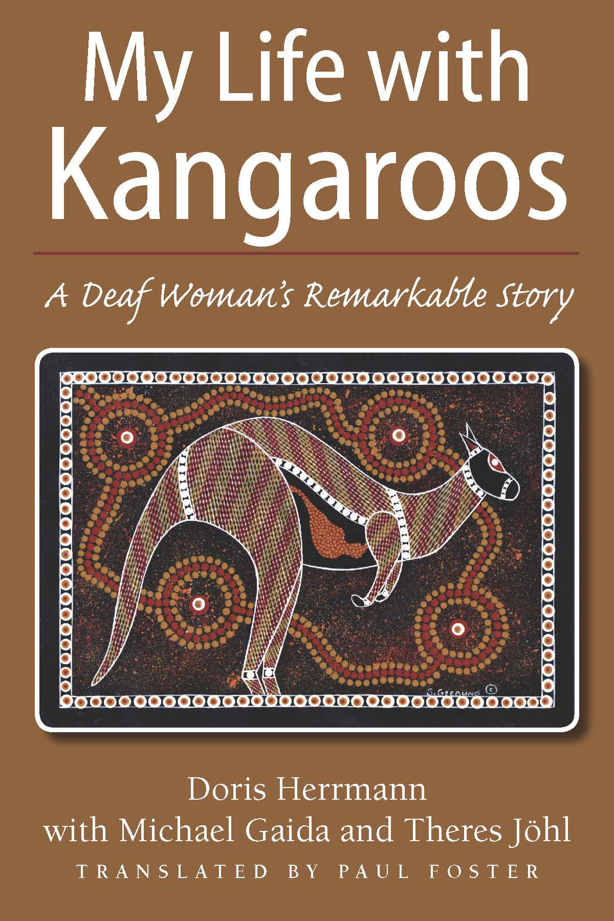 My Life With Kangaroos: A Deaf Woman's Remarkable Story Social Sciences