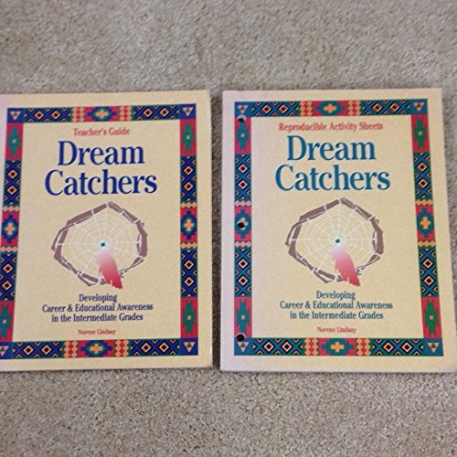 Dream Catchers: Developing Career and Educational Awareness in the Intermediate Grades Business, Finance & Career