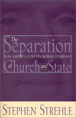 The Separation of Church & State: Has America Lost Its Moral Compass Religion & Esotericism