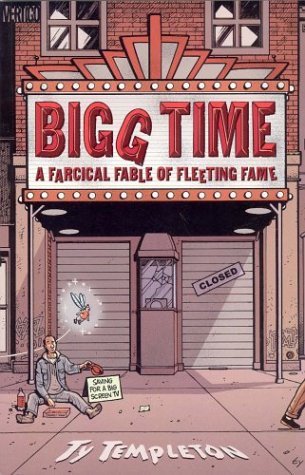 Bigg Time: A Farcical Fable of Fleeting Fame Manga