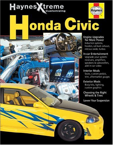 Haynes Xtreme Customizing Honda Civic (Haynes Manuals) Business & Technology