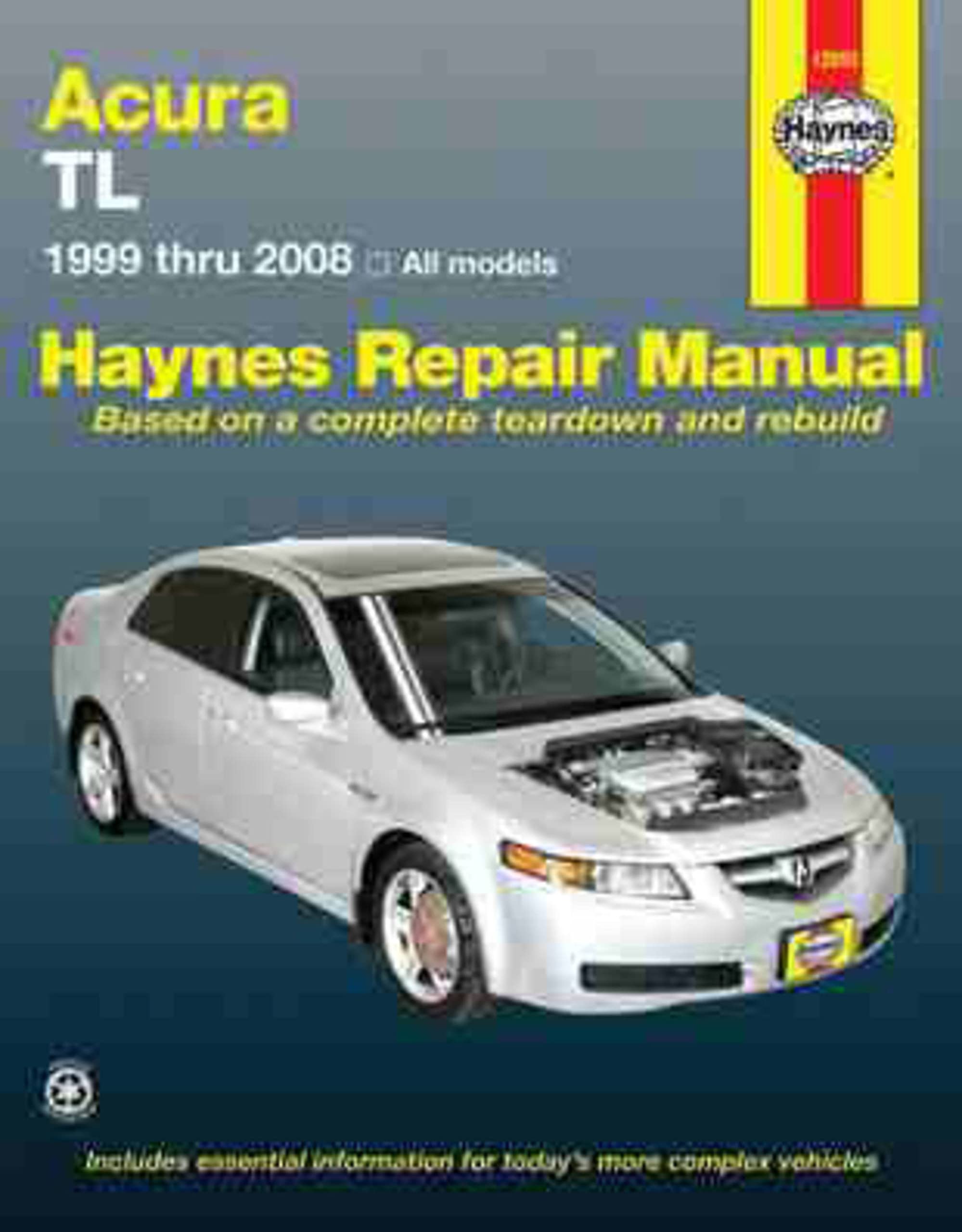 Acura TL 1999 thru 2008: All models (Hayne's Automotive Repair Manual) Hobbies & Crafts