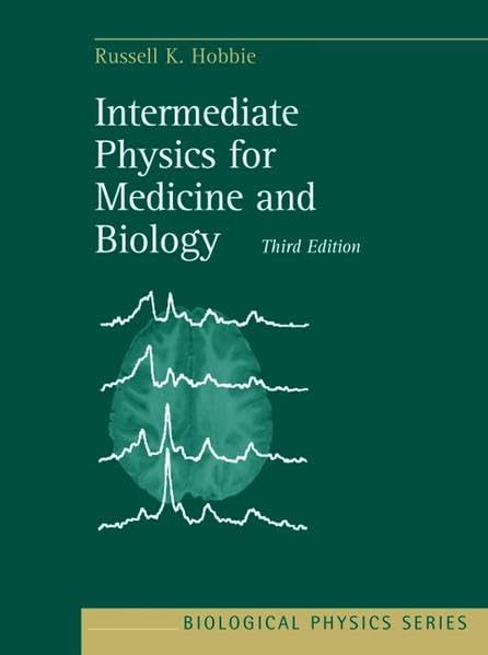 Intermediate Physics for Medicine and Biology: 3rd Edition: v.1 (Biological & Medical Physics) book
