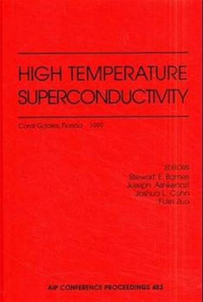 High Temperature Superconductivity: Coral Gables, Florida, January 1999 (AIP Conference Proceedings, 483) Medicine