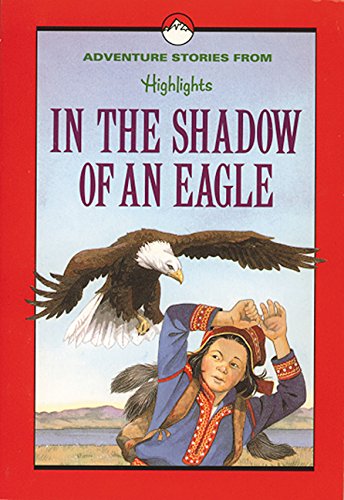 In the Shadow of an Eagle: And Other Adventure Stories Fairy Tales & Legends