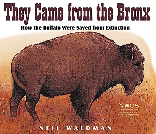 They Came from the Bronx: How the Buffalo Were Saved from Extinction Non-fiction
