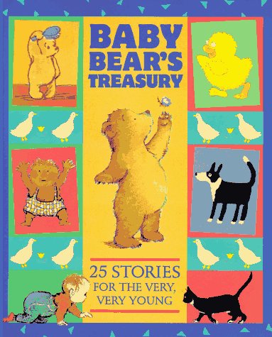 Baby Bear's Treasury: 25 Stories for the Very, Very Young book