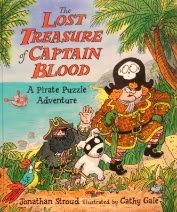 The Lost Treasure of Captain Blood: How the Infamous Spammes Escaped the Jaws of Death and Won a Vast and Glorious Fortune book