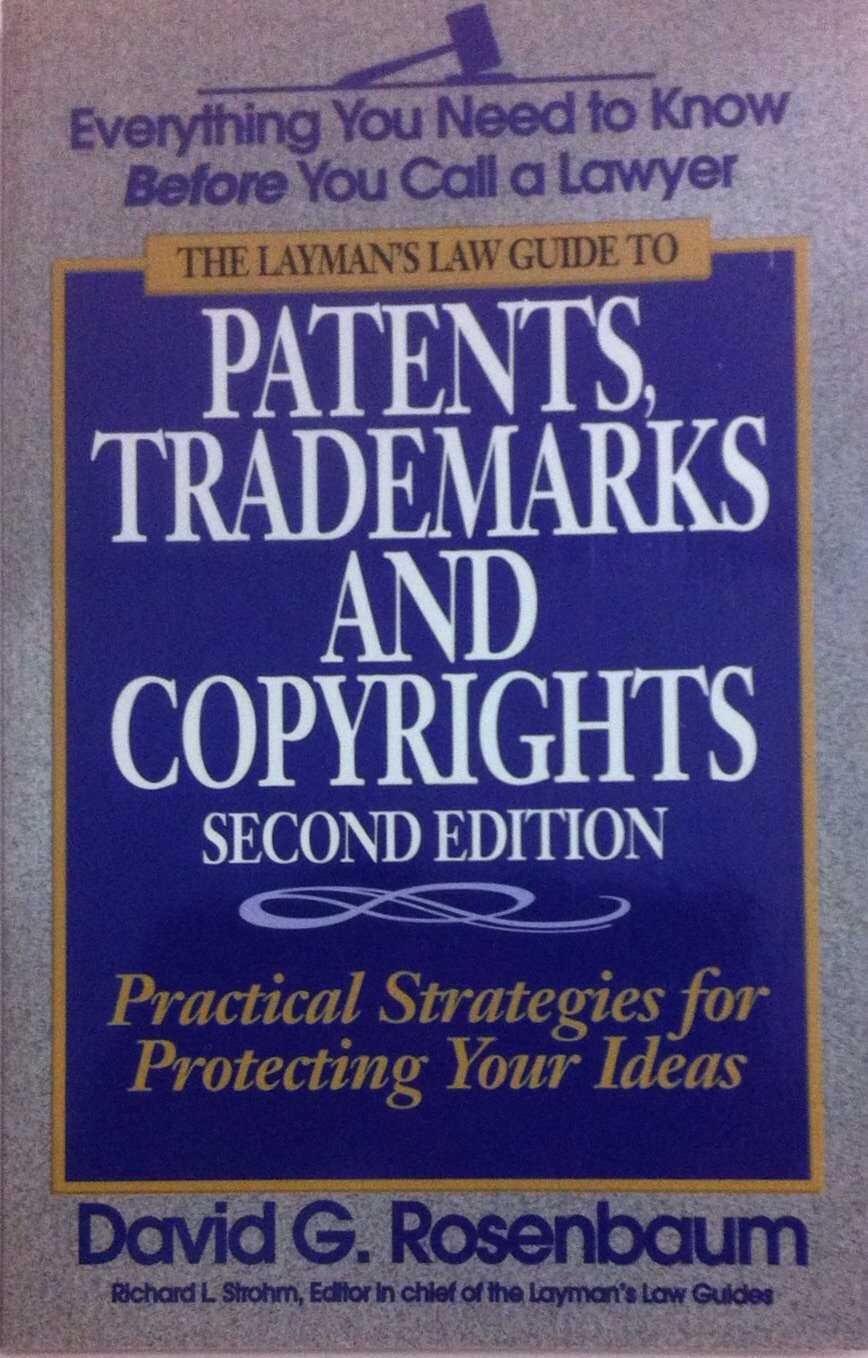 Patents, Trademarks and Copyrights: Practical Strategies for Protecting Your Ideas and Inventions Books