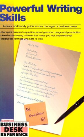 Powerful Writing Skills: A Quick and Handy Guide for Any Manager or Business Owner (Business Desk Reference) Contemporary literature