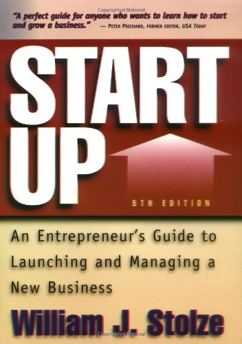 Start Up: 5th Edition: An Entrepreneur's Guide to Launching and Managing a New Business Business, Finance & Career