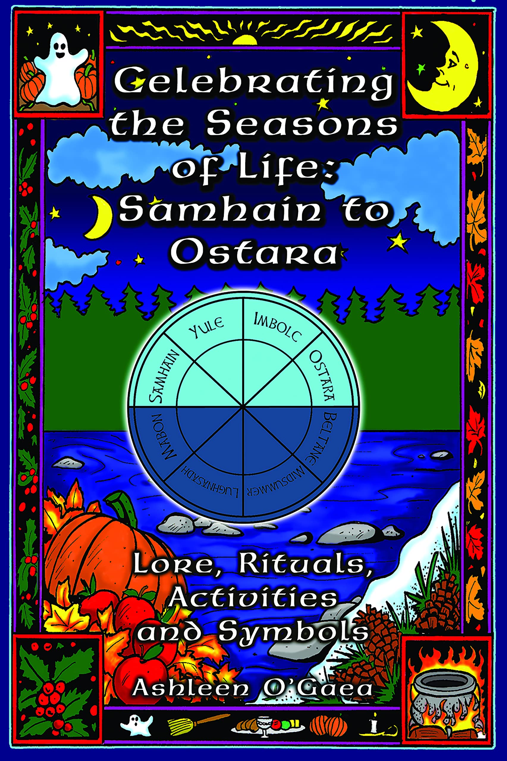 Celebrating the Seasons of Life: Samhain to Ostara Social Sciences