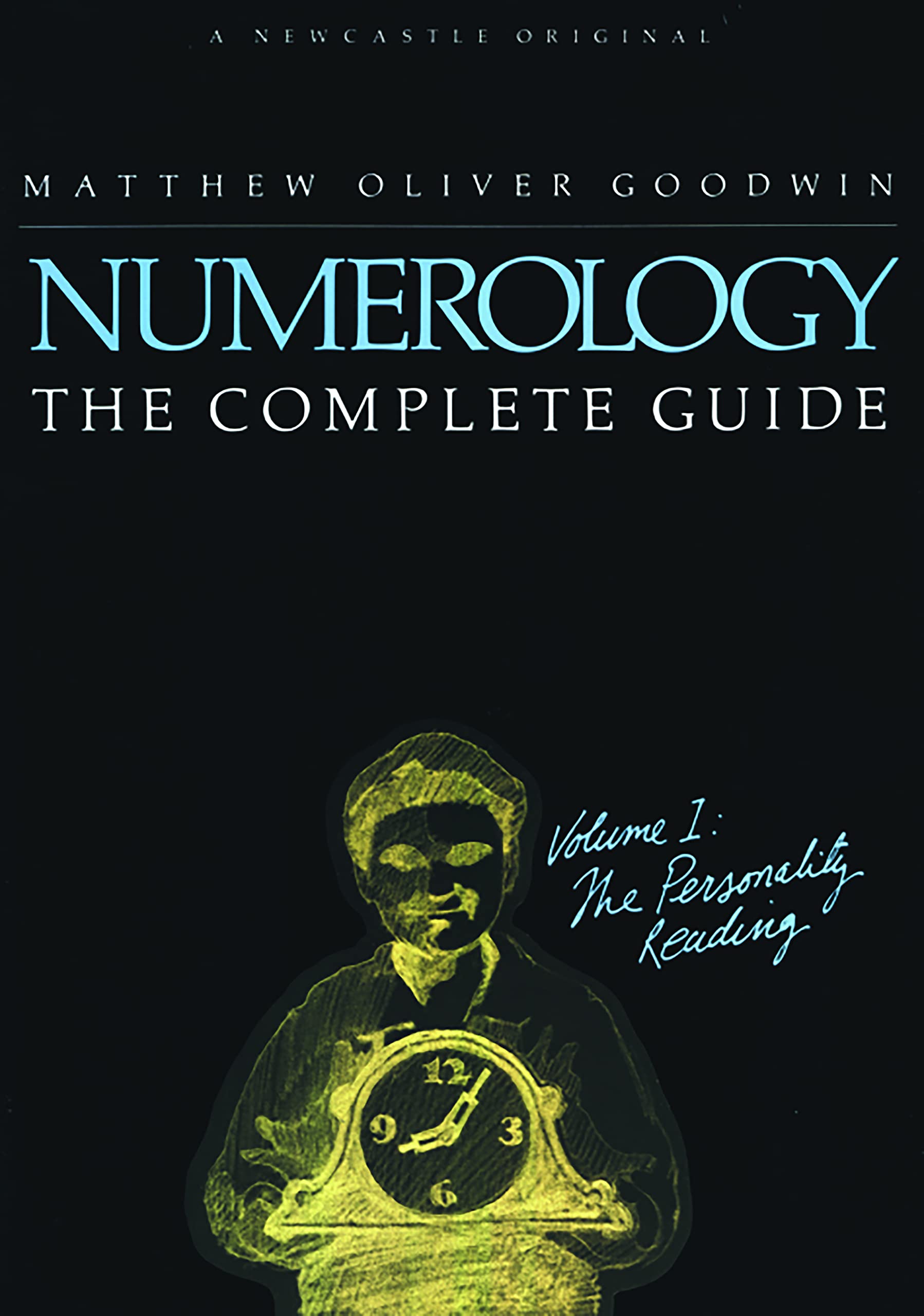 Numerology: The Complete Guide: Volume 1: The Personality Reading Religion & Esotericism