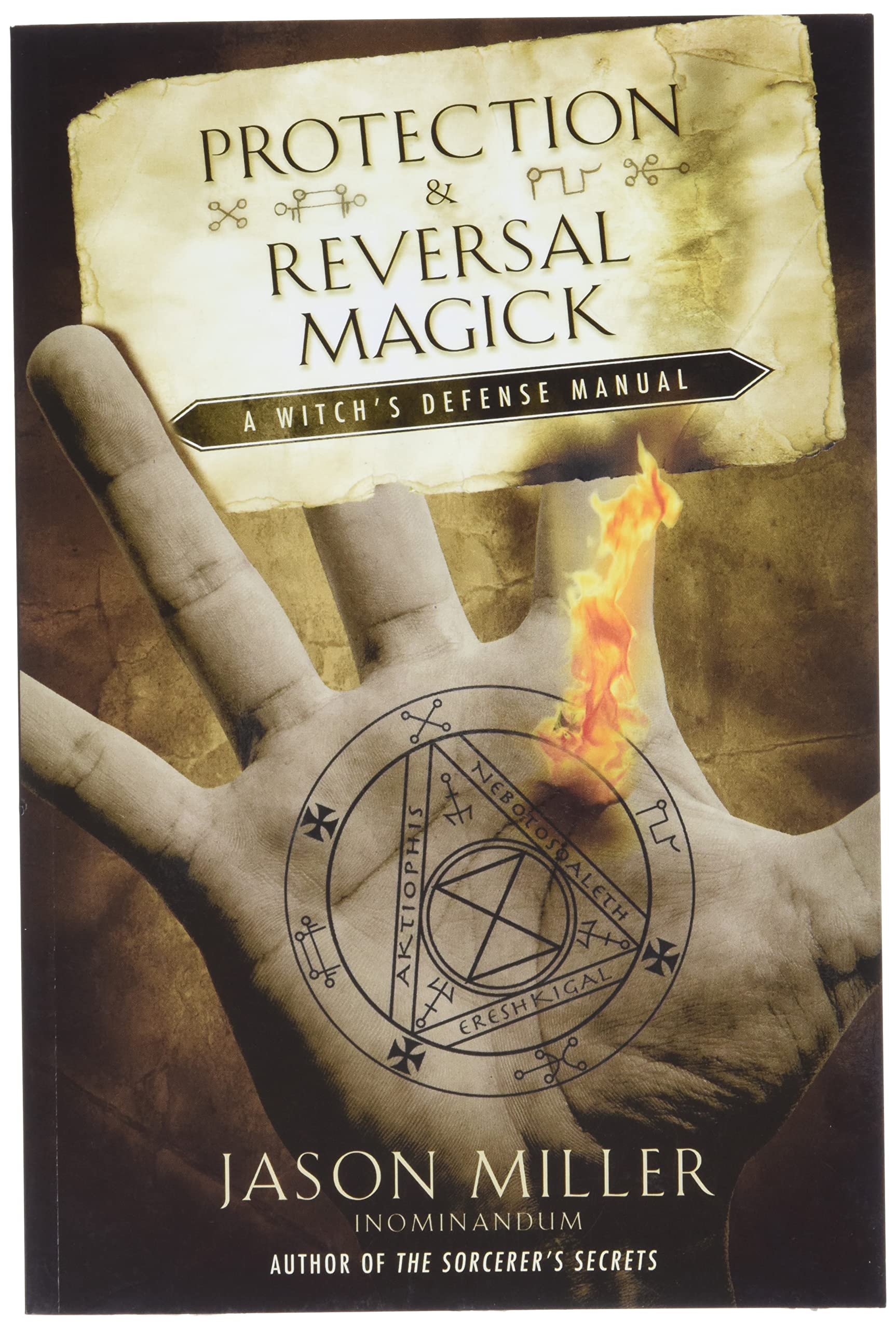 Protection & Reversal Magick: A Witch's Defense Manual Religion & Esotericism