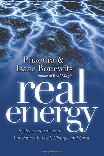 Real Energy: Systems, Spirits, and Substances to Heal, Change, and Grow Religion & Esotericism