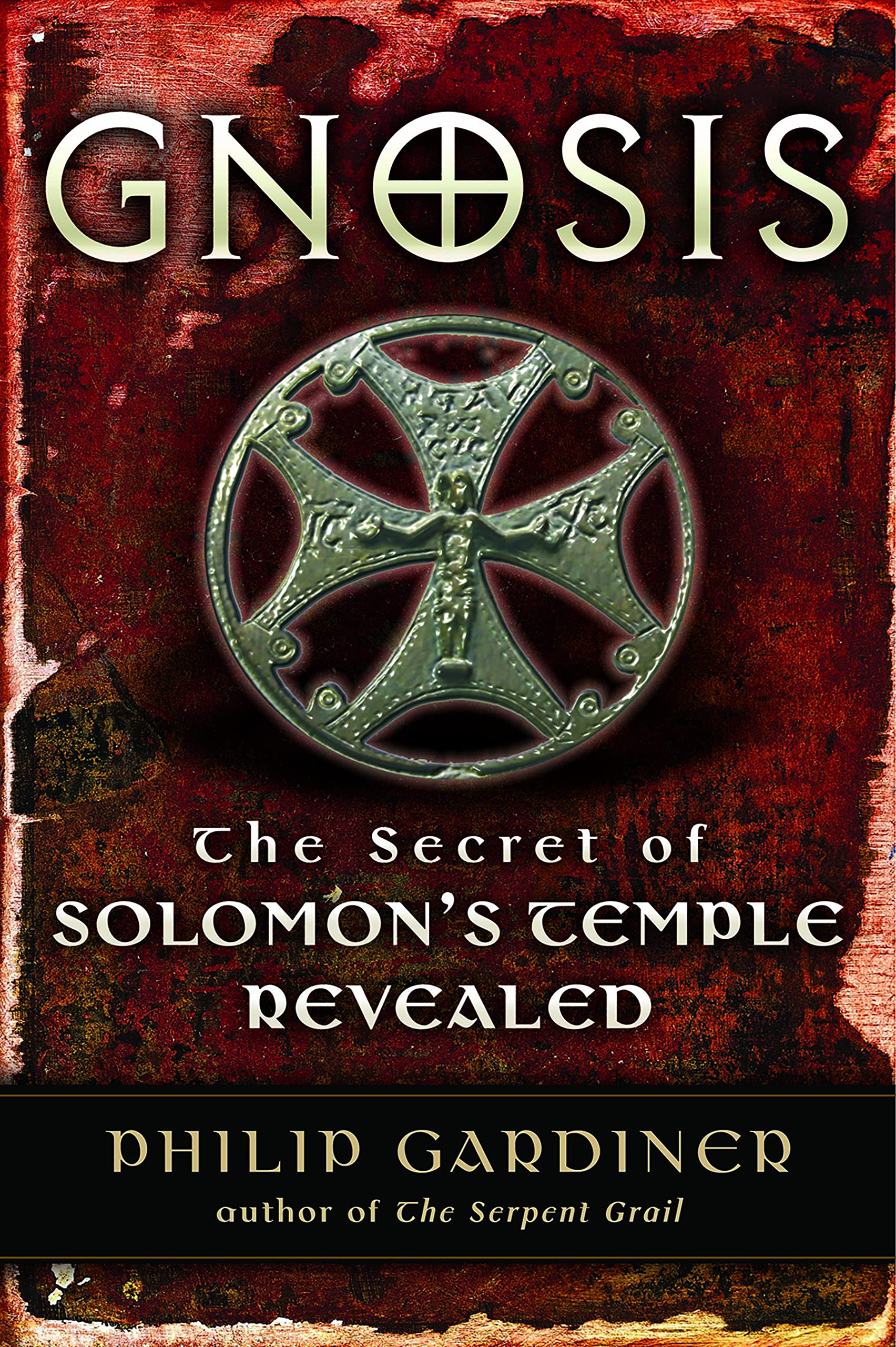 Gnosis: The Secrets of Solomon's Temple Revealed book