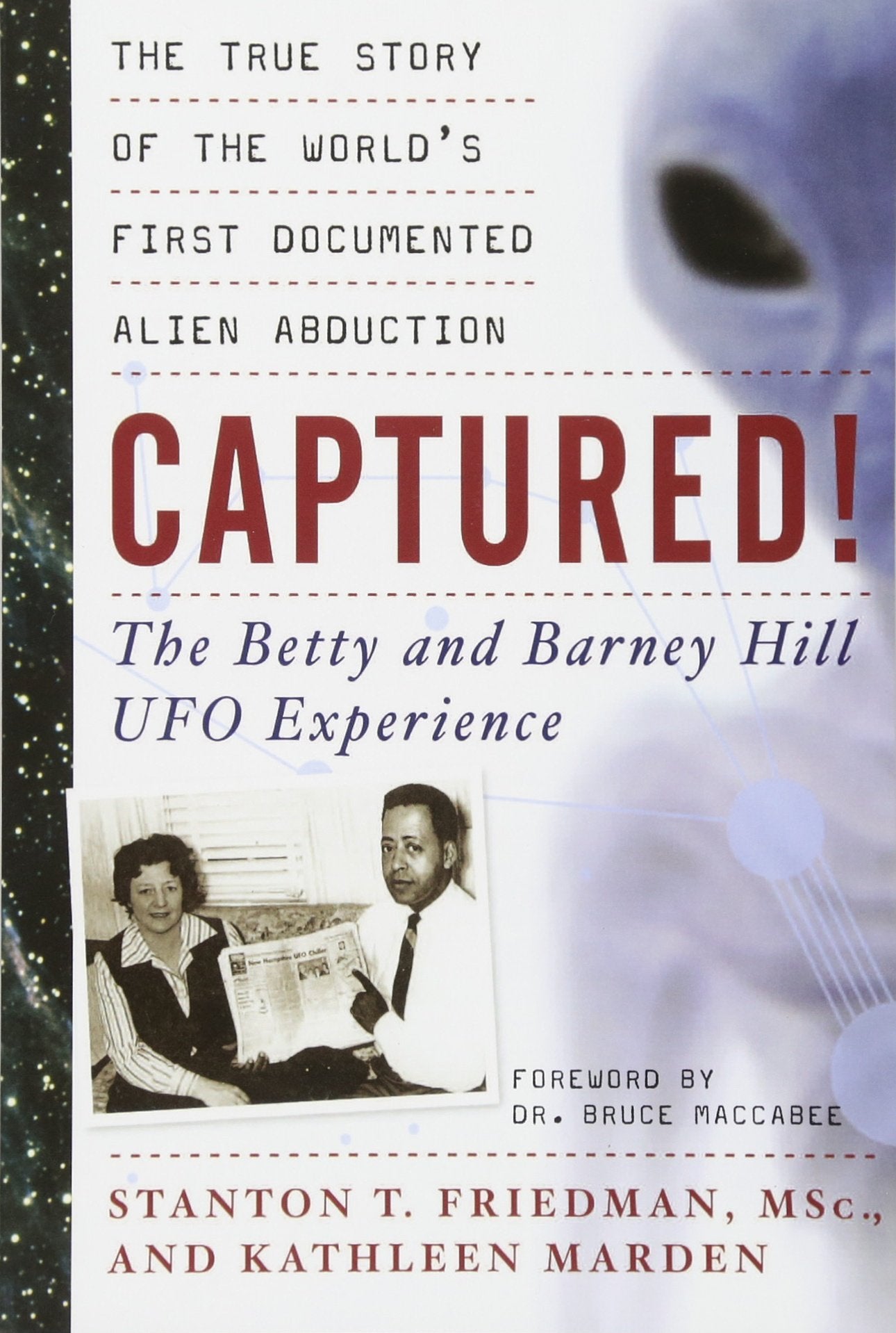 Captured! the Betty and Barney Hill UFO Experience: The True Story of the World's First Documented Alien Abduction Books