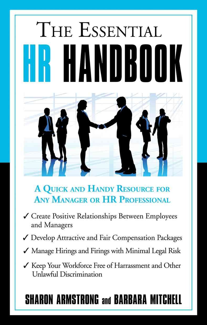 Essential HR Handbook: A Quick and Handy Resource for Any Manager or HR Professional Business, Finance & Career