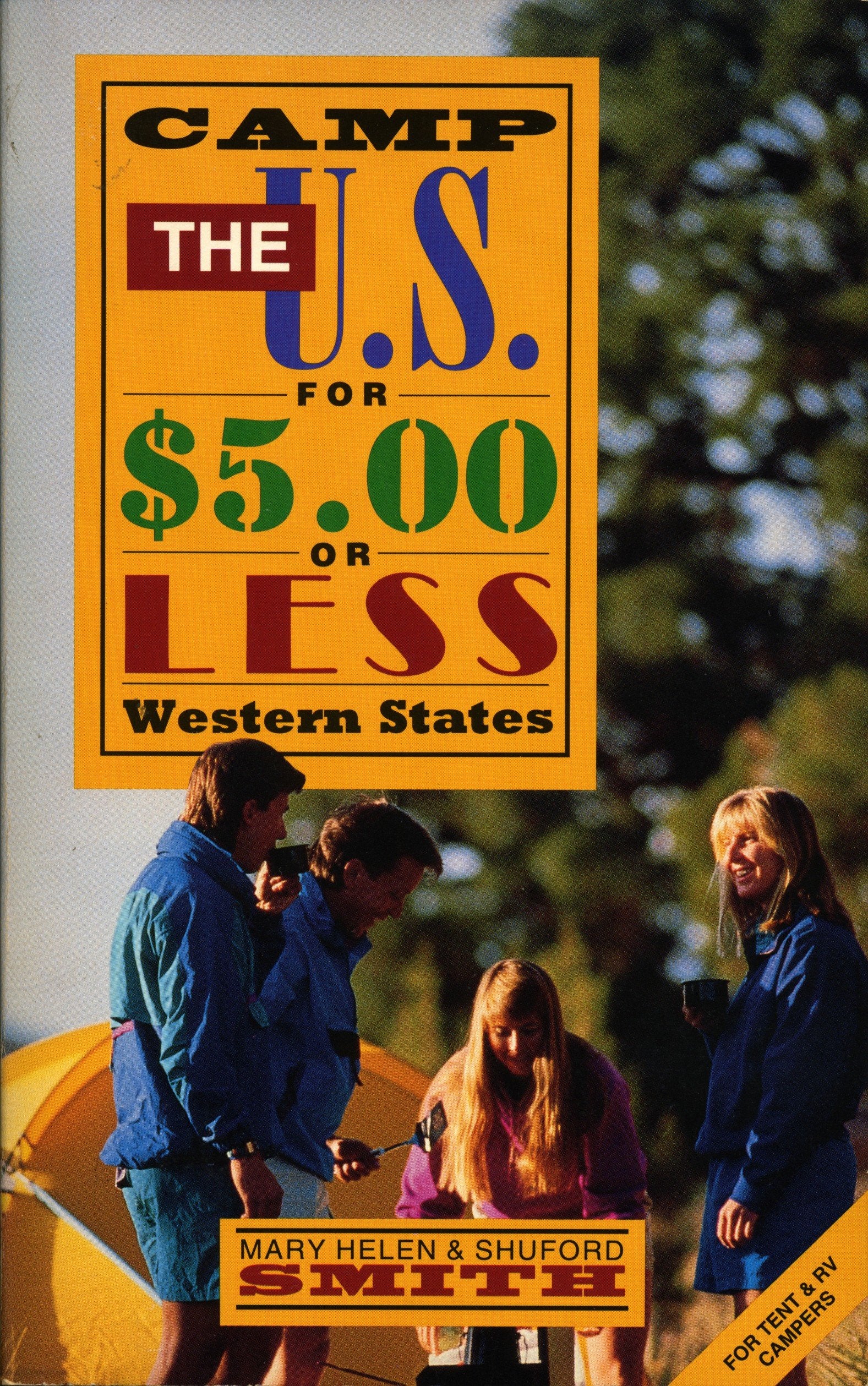 Camp the U.S. for $5 or Less: Western States Leisure, Home & Garden