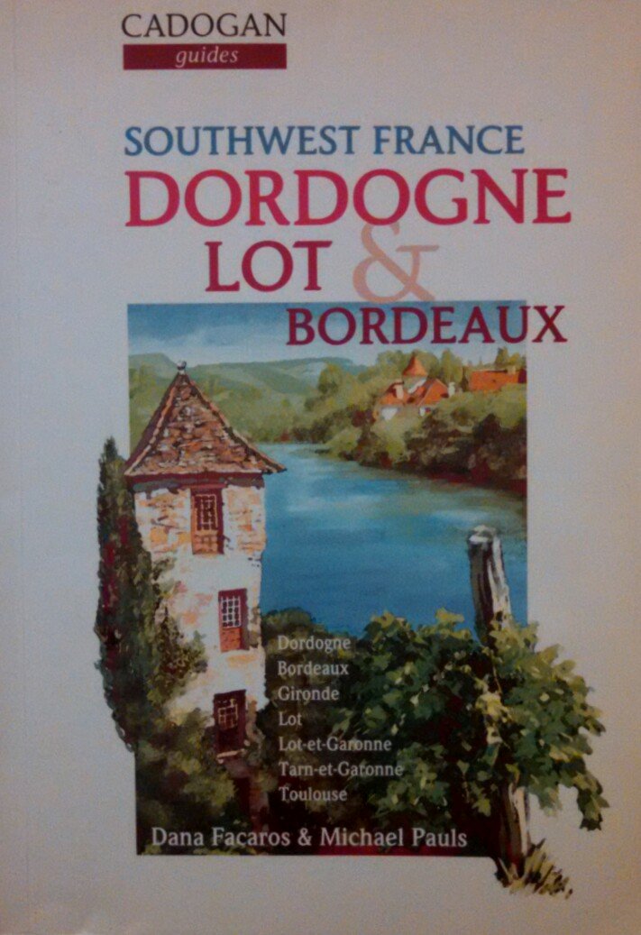 Southwest France: Dordogne Lot & Bordeaux book