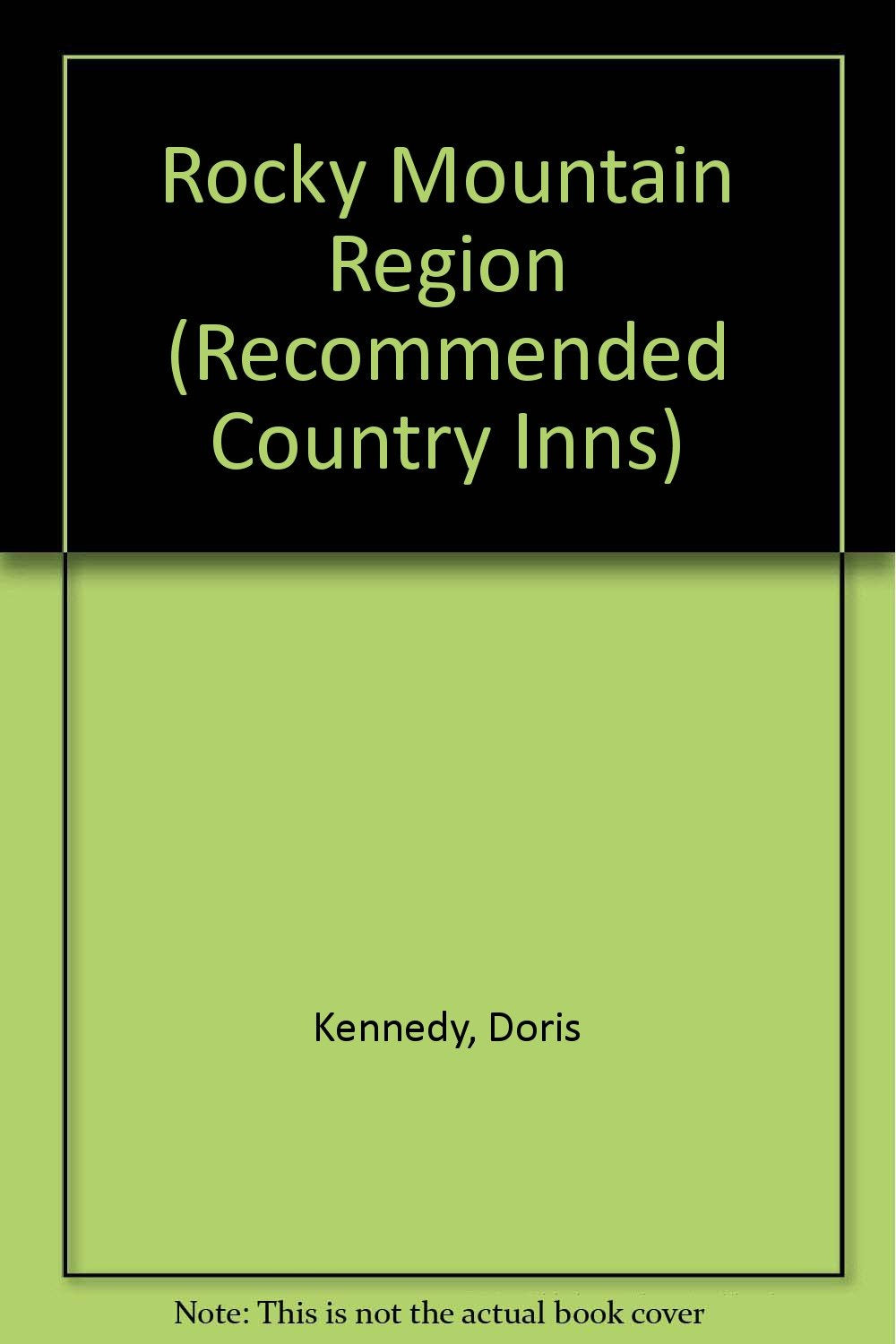 Rocky Mountain Region (Recommended Country Inns S.) Leisure, Home & Garden