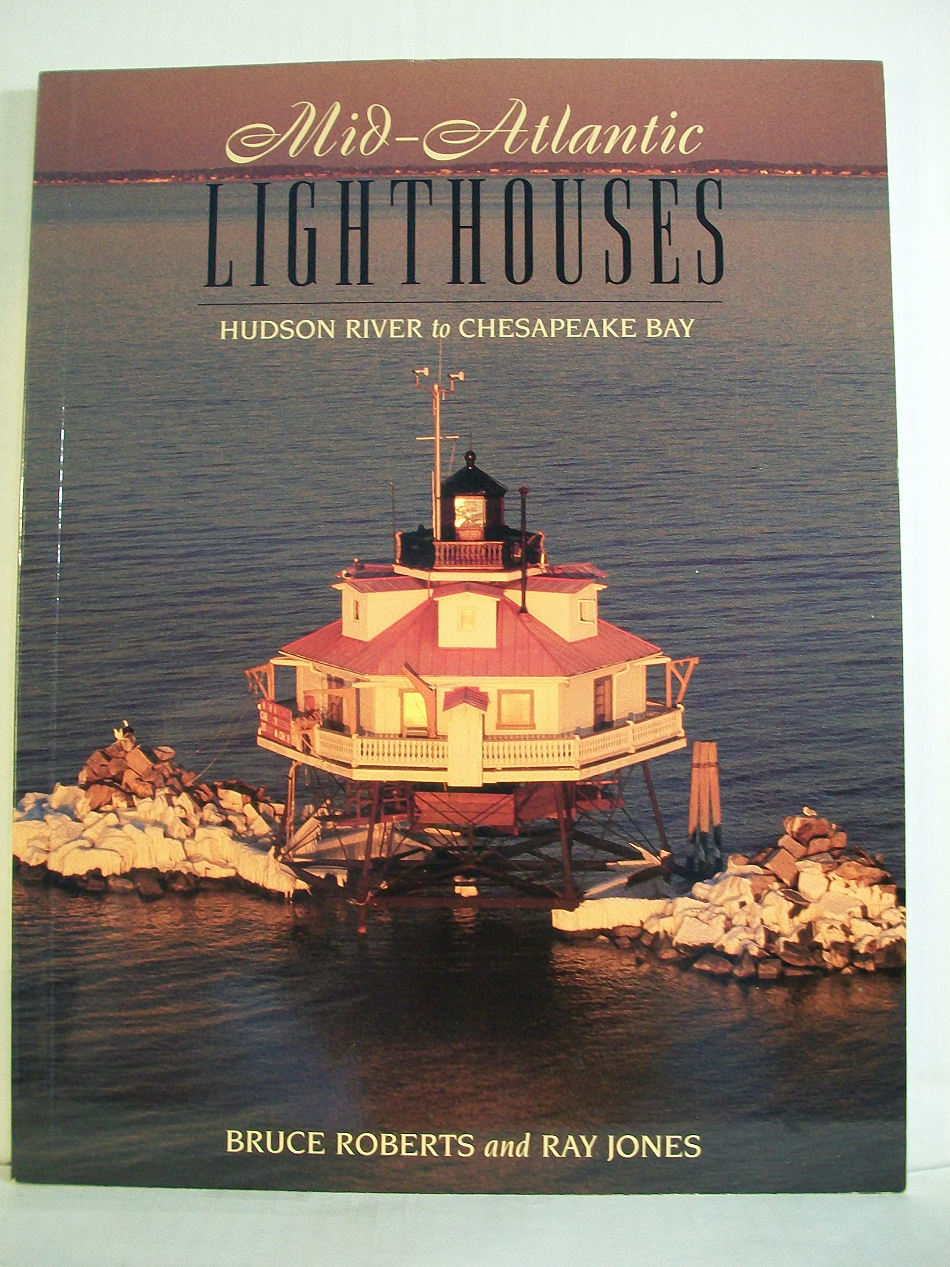 Mid-Atlantic Lighthouses. From Hudson River to Chesapeake Bay Business, Finance & Career
