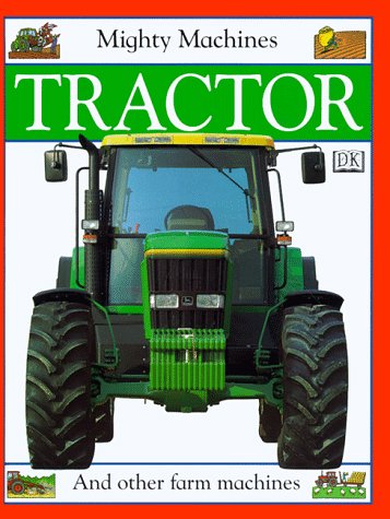 Tractor/and Other Farm Machines (Mighty Machines) Non-fiction