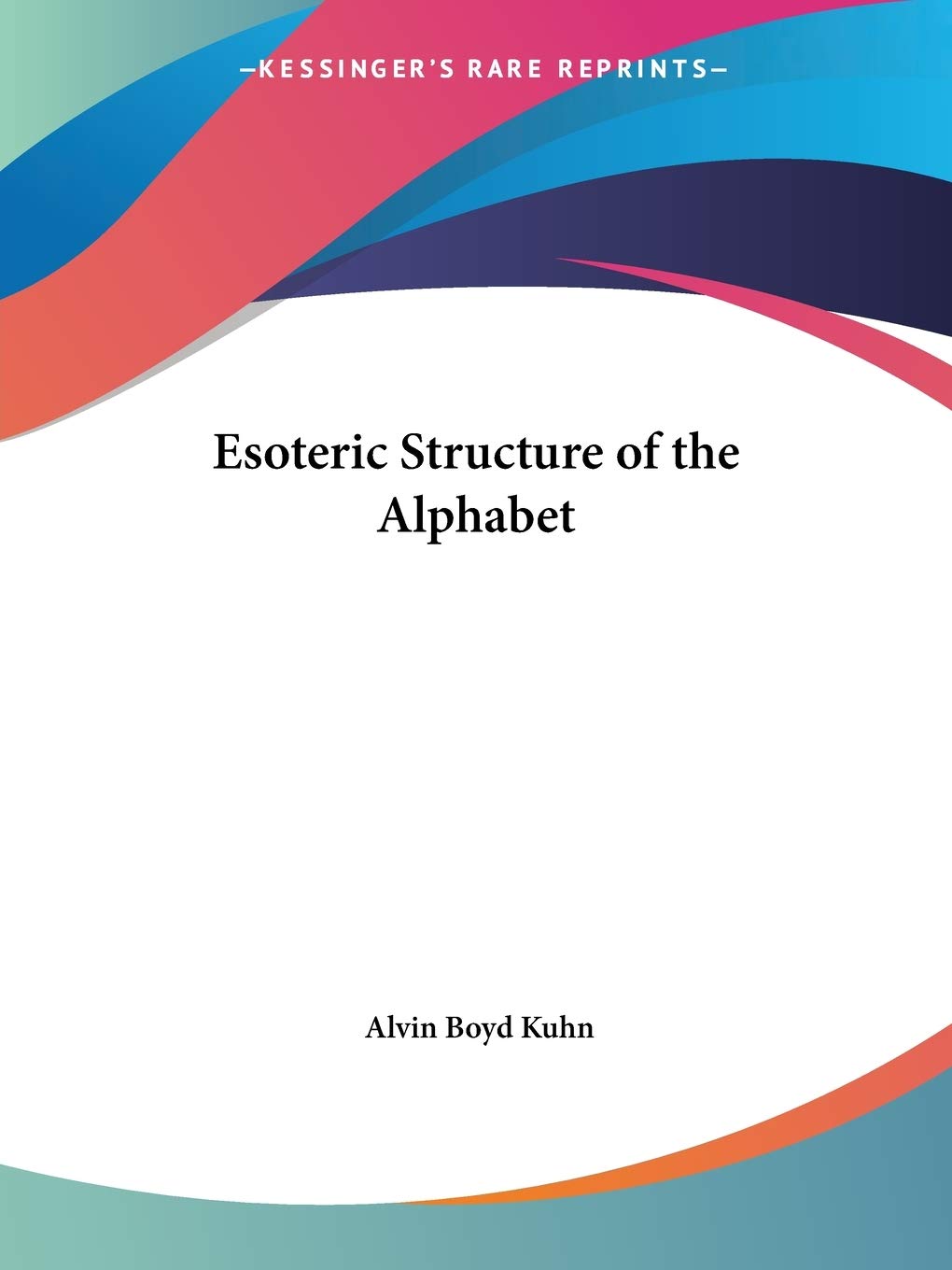 The Esoteric Structure of the Alphabet Books