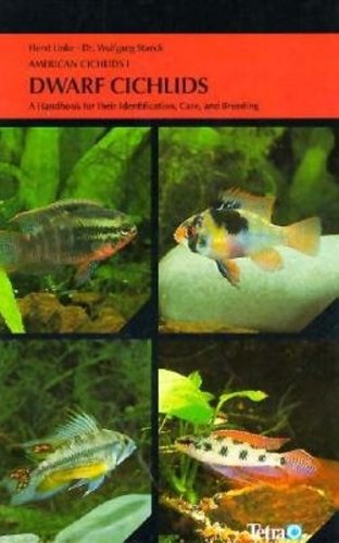 Dwarf Cichlids: A Handbook for Their Identification, Care, and Breeding Home & Household