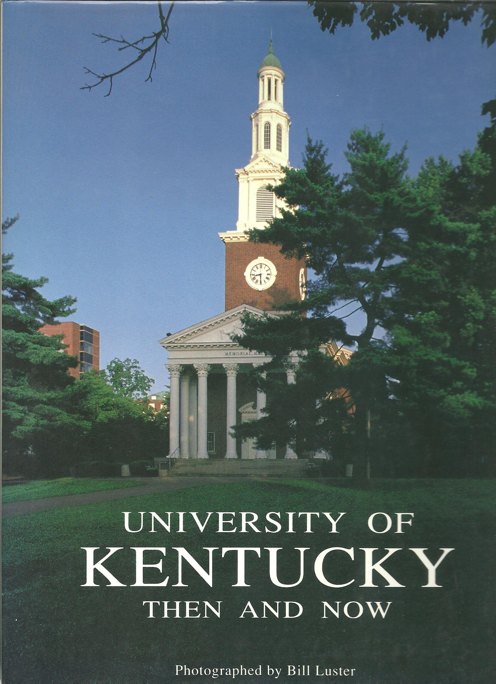 University of Kentucky-Then and Now book