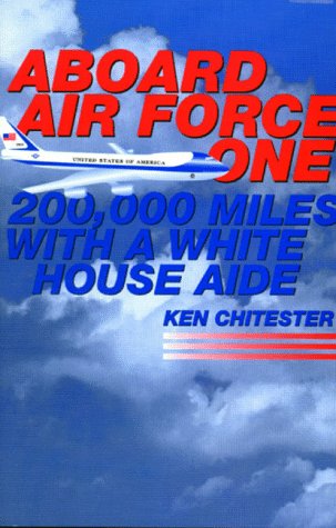 Aboard Air Force One: 200,000 Miles With a White House Aide Social Sciences