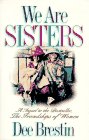 We Are Sisters: A Sequel to the Bestseller, the Friendships of Women book