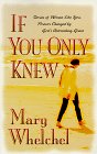 If You Only Knew: Stories of Women Like You, Forever Changed by God's Astonishing Grace Religion & Esotericism