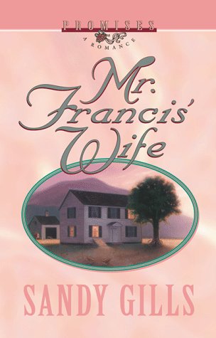 Mr. Francis' Wife (Promises: a Romance, Band 1) Contemporary literature