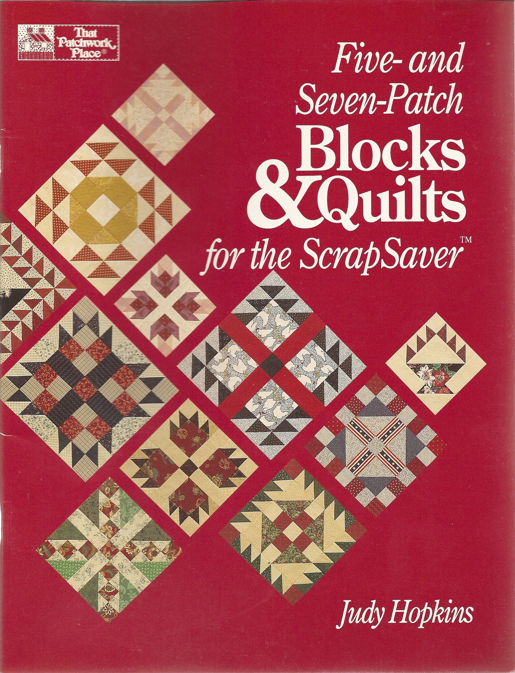 Five- And Seven-Patch Blocks and Quilts for the Scrapsaver Hobbies & Crafts