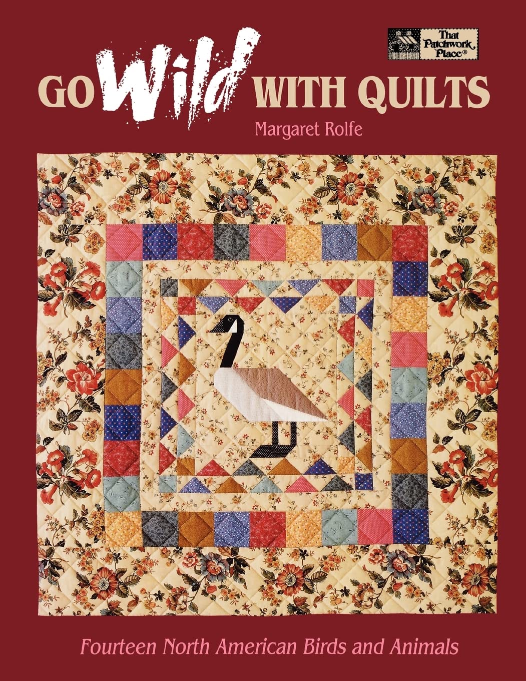 Go Wild With Quilts: North American Birds and Animals Hobbies & Crafts