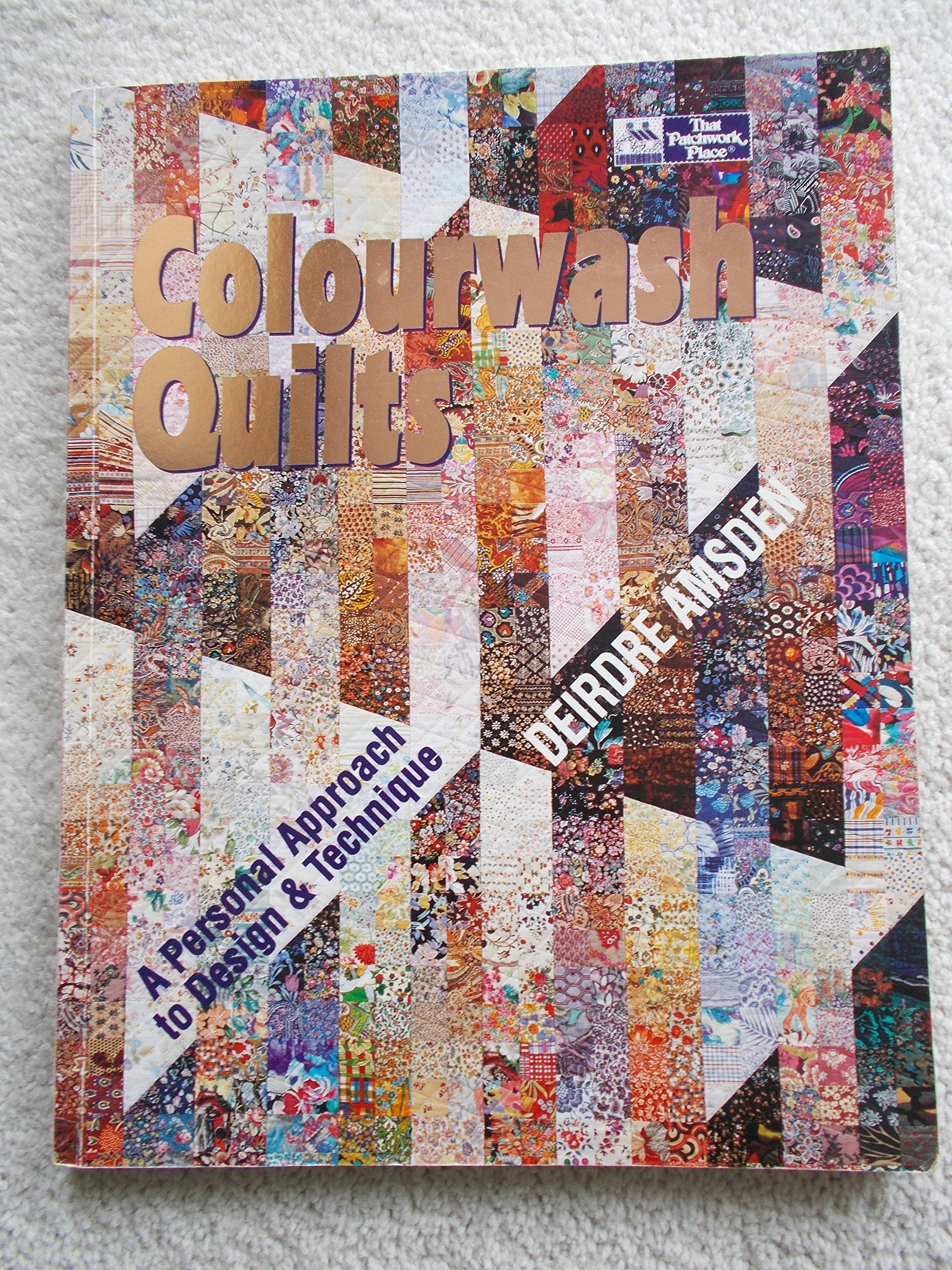 Colourwash Quilts: A Personal Approach to Design & Technique Hobbies & Crafts